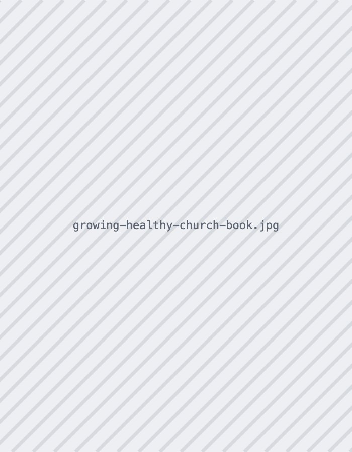 Cover of Growing A Healthy Church